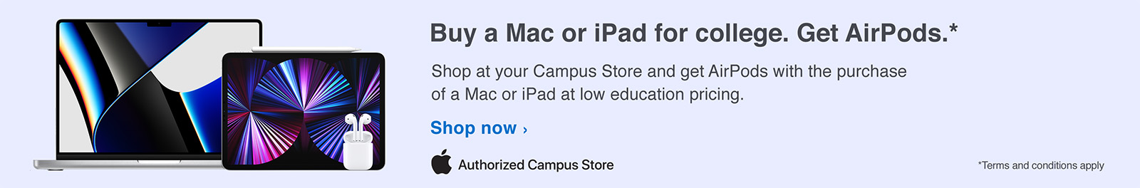 Purchase select Mac or iPad's and get free airpods valued at $129.00